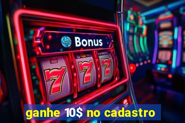 ganhe 10$ no cadastro